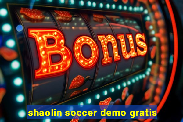 shaolin soccer demo gratis